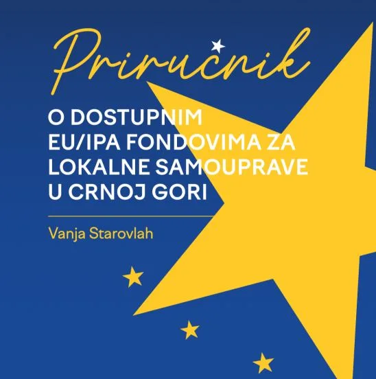 Preko dvadeset EU fondova dostupno crnogorskim opštinama: Šansa za ulaganja u infrastrukturu, kulturu, škole, vrtiće i zelene projekte