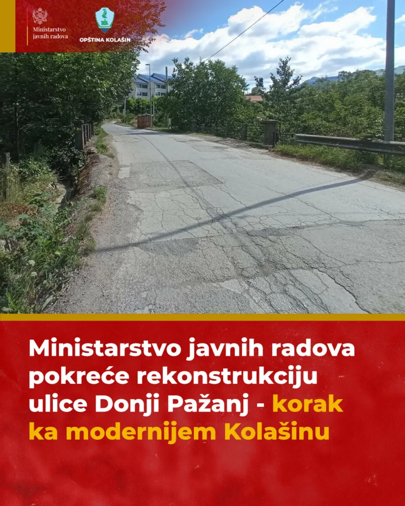 Raspisan tender za rekonstrukciju ulice Donji Pažanj u Kolašinu