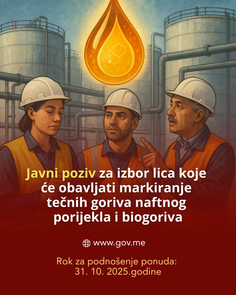 Javni poziv za izbor lica koje će obavljati markiranje tečnih goriva  naftnog porijekla  i biogoriva